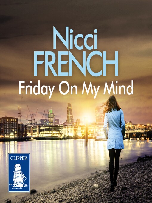 Title details for Friday on My Mind by Nicci French - Available